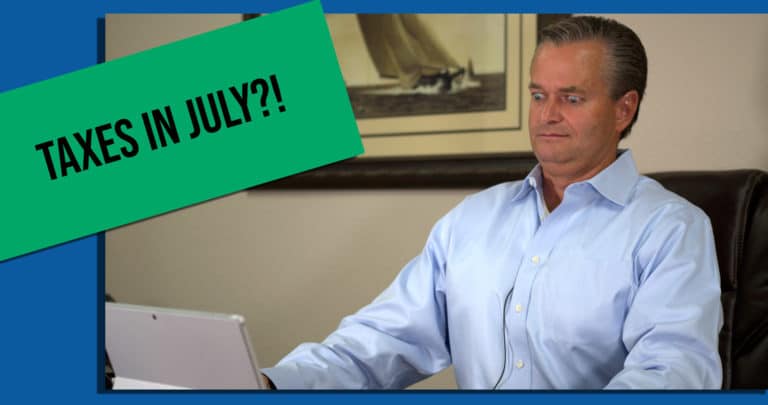 Read more about the article Taxes in July?!
