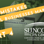 8 Mistakes Small Business Make | Part 5 | Suncoast CPA Group